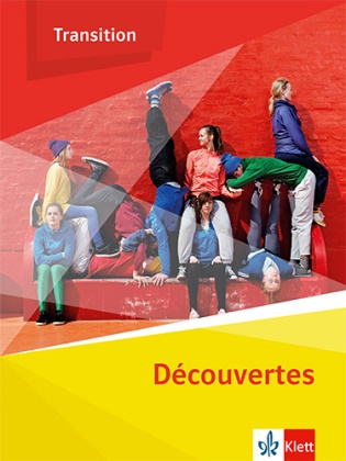 Découvertes Transition Schulbuch Klasse 10 (G8), Klasse 11 (G9)