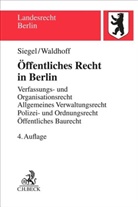 Thorsten Siegel, Christian Waldhoff - Öffentliches Recht in Berlin