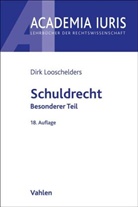 Dirk Looschelders - Schuldrecht Besonderer Teil