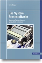 Enno Wagner - Das System Brennstoffzelle