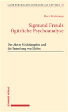 Horst Bredekamp - Sigmund Freuds figürliche Psychoanalyse