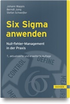 Berndt Jung, Stefan Schweißer, Johann Wappis, Kurt Matyas - Six Sigma anwenden