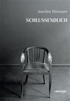 Joachim Rönneper - schlussendlich