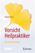 Ernst, Edzard Ernst - Vorsicht Heilpraktiker