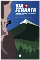 Sébastien Anex, Florian Müller, Sébastien Anex - Via Ferrata