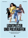 Michael Meister, Markus Rottmann, Michael Meister - Lichtputzer und Pulveraffen