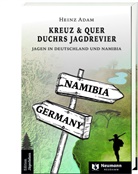 Heinz Adam - Kreuz & Quer durchs Jagdrevier