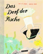 Daniel Fehr, Pei-Yu Chang - Das Dorf der Fische