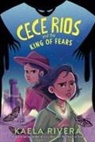 Kaela Rivera - Cece Rios and the King of Fears