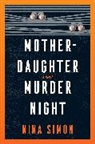 Nina Simon - Mother-Daughter Murder Night