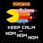 Sia Dey, Bandai, Bandai Namco Entertainment Inc - PAC-MAN: Keep Calm and Nom Nom Nom