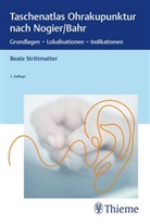 Beate Strittmatter, Beate (Dr.) Strittmatter - Taschenatlas Ohrakupunktur nach Nogier/Bahr