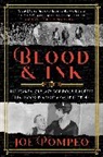 Joe Pompeo - Blood & Ink