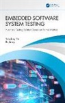 Bo Jiang, Jiang Bo, Yongfeng Yin, Yongfeng Jiang Yin - Embedded Software System Testing