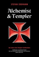 Stefan Erdmann, Jan van Helsing, Jan van Helsing - Templer und Alchemist