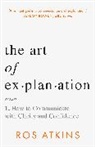 Ros Atkins - The Art of Explanation