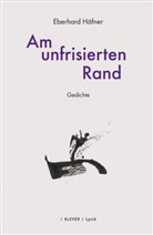 Eberhard Häfner - Am unfrisierten Rand