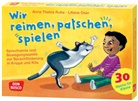 Anna Thekla Ruhe, Liliane Oser - Wir reimen, patschen, spielen