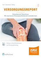 Bernd Deckenbach, Hans-Di Nolting, Hans-Dieter Nolting, Thorsten Tisch, Andreas Storm - Versorgungsreport Knieschmerzen/Gonarthrose