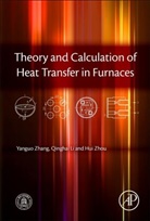 Qinghai Li, Qinghai (Associate Professor Li, Yanguo Zhang, Yanguo (Professor Zhang, Yanguo/ Li Zhang, Zhang Yanguo... - Theory and Calculation of Heat Transfer in Furnaces