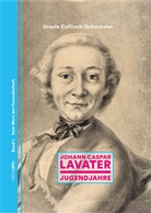 Ursula Caflisch-Schnetzler - Johann Caspar Lavater