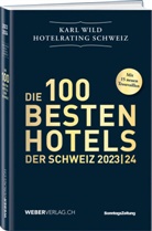 Karl Wild - Hotelrating Schweiz 2023/24