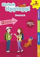 Sabina Dalla Riva, Martine Knébel - Einfach tipptopp! Deutsch 3. Klasse