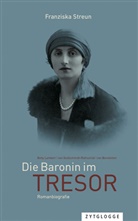 Franziska Streun - Die Baronin im Tresor