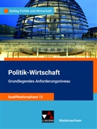 Jana Bretschneider, Kersten Ringe, Gwendolyn Sasse, Oliver Thiedig, Jan Weber, Bernd Wessel... - Kolleg Politik u. Wirt. NI Qualiphase 12 GA - neu