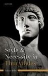 Department of Classics Tobias (University of Joho, Tobias Joho, Tobias (Lecturer in Classics Joho - Style and Necessity in Thucydides