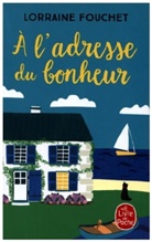 Lorraine Fouchet, Fouchet-l - A l'adresse du bonheur