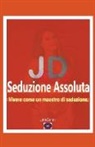 John Danen - JD Seduzione Assoluta