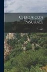 Anonymous - Chronicon Paschale; Volume 2