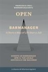 Francesco Iraci - BAR MANAGER - OPEN. La dispensa del @barmanviaggiante