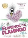 Sharon Knotts Hass - Florence the Flamingo