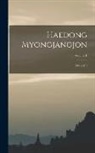 Yang-Ho 880-01 Hong - Haedong myongjangjon: Kwon 1-6; Volume 1