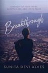 Sunita Devi Alves - Breakthrough