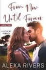 Alexa Rivers - From Now Until Forever