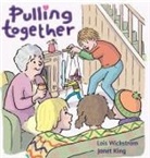 Lois Wickstrom - Pulling Together