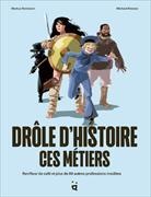 Michael Meister Markus Rottmann, M. Meister, M Rottmann - Drôle d'histoire ces métiers : renifleur de café et plus de 80 autres professions insolites