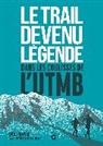 Doug Mayer, Doug Mayer - Le trail devenu légende : dans les coulisses de l'UTMB