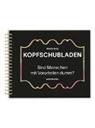 Noëlle Berg - Kopfschubladen