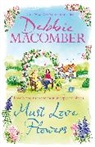 Debbie Macomber, Macomber Debbie - Must Love Flowers