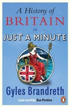 Gyles Brandreth - A History of Britain in Just a Minute