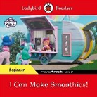 Ladybird - Ladybird Readers Beginner Level My Little Pony I Can Make Smoothies