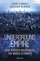 Henry Farrell, Abraham Newman, Newman Abraham - Underground Empire