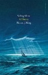 Richard J King, Richard J. King, King Richard J. - Sailing Alone