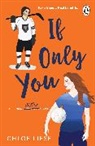 Chloe Liese - If Only You