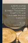 Peter S. Fader, Leigh Mcalister, Sloan School of Management - A Note on the Relationship Between Promotion Sensitivity and Consumer Specific Variables