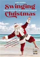 Andreas Knoblich - Knoblich, Andreas: Swinging Christmas.Weihnachtslieder für Gitarre im Bossa-Swing-Stil.